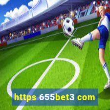 https 655bet3 com